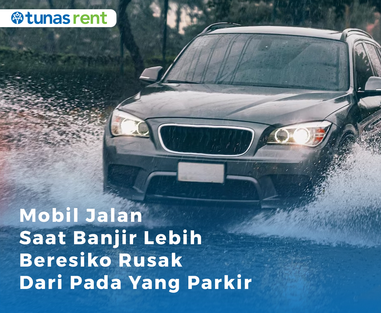 Mobil Jalan Saat Banjir Lebih Beresiko Rusak Daripada Yang Parkir